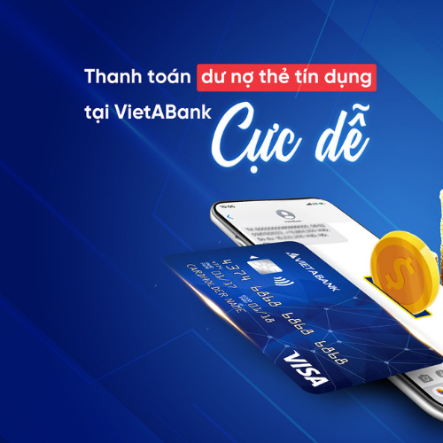 THANH TOÁN DƯ NỢ THẺ TÍN DỤNG TẠI VIETABANK CỰC DỄ