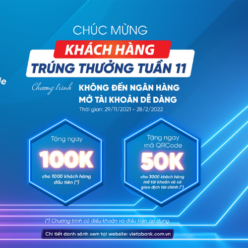 KẾT QUẢ TUẦN 11 CHƯƠNG TRÌNH “KHÔNG ĐẾN NGÂN HÀNG – MỞ TÀI KHOẢN DỄ DÀNG”