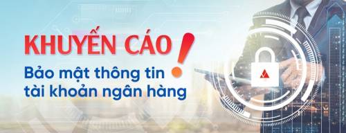 Khuyến cáo bảo mật thông tin tài khoản ngân hàng