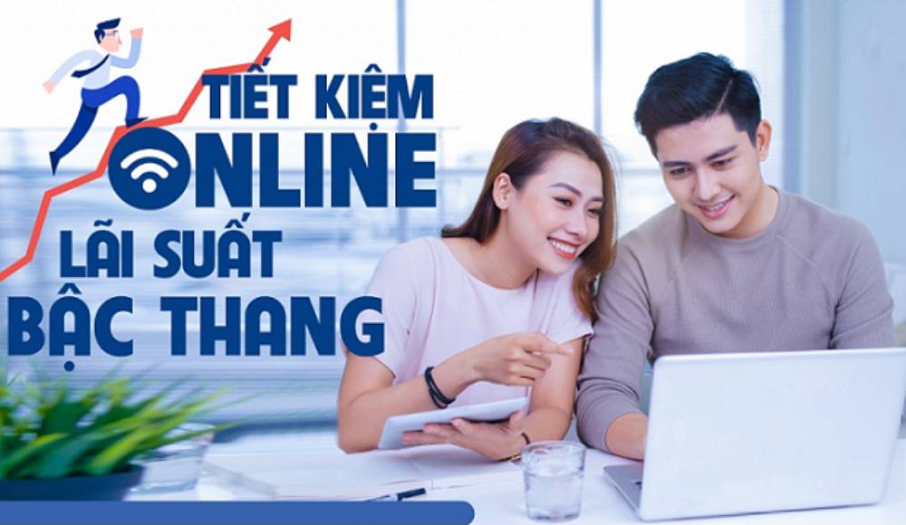 Ra mắt sản phẩm Tiết kiệm bậc thang online