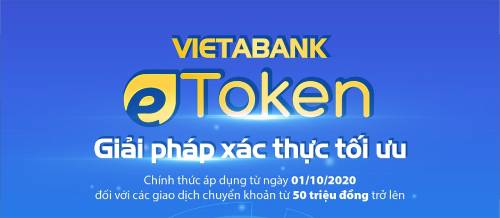VietABank eToken - Giải pháp xác thực tối ưu