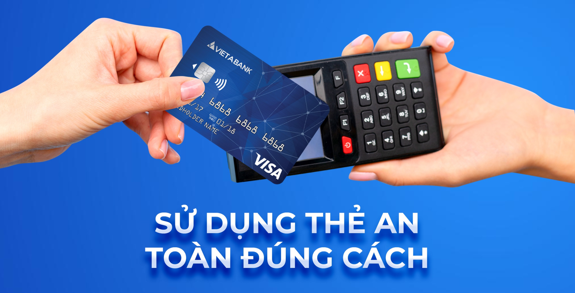 Sử dụng thẻ an toàn, đúng cách