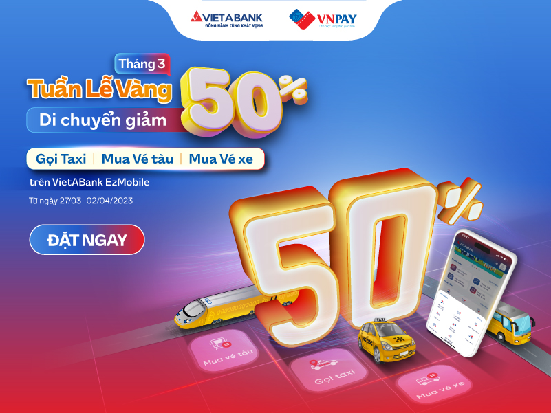 TUẦN LỄ VÀNG - GIẢM 50% DỊCH VỤ DI CHUYỂN TRÊN VIETABANK EZMOBILE